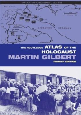 The Routledge Atlas of the Holocaust - Martin Gilbert - cover