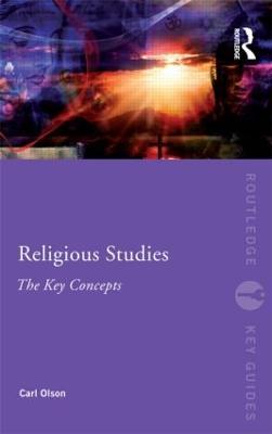 Religious Studies: The Key Concepts - Carl Olson - cover