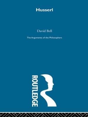 Husserl-Arg Philosophers - David Bell - cover