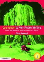 Countdown to Non-Fiction Writing: Step by Step Approach to Writing Techniques for 7-12 Years