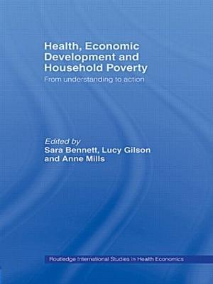 Health, Economic Development and Household Poverty: From Understanding to Action - cover