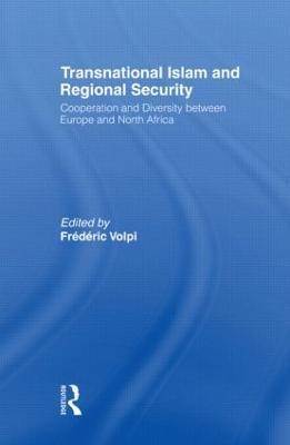 Transnational Islam and Regional Security: Cooperation and Diversity between Europe and North Africa - cover