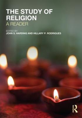 The Study of Religion: A Reader - John S. Harding,Hillary P. Rodrigues - cover
