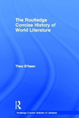 The Routledge Concise History of World Literature - Theo D'haen - cover