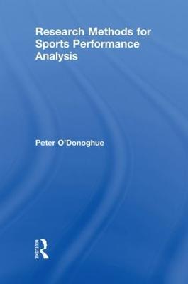 Research Methods for Sports Performance Analysis - Peter O'Donoghue - cover