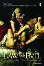 Law and Evil: Philosophy, Politics, Psychoanalysis