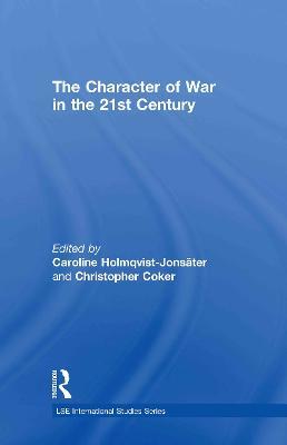 The Character of War in the 21st Century - cover
