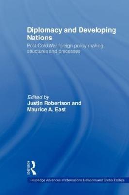 Diplomacy and Developing Nations: Post-Cold War Foreign Policy-Making Structures and Processes - cover