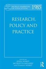 World Yearbook of Education 1985: Research, Policy and Practice