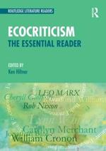 Ecocriticism: The Essential Reader