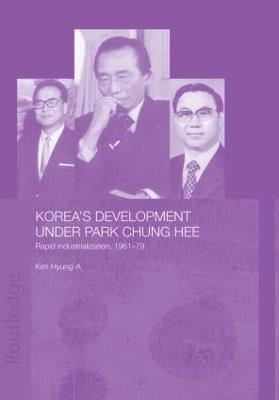 Korea's Development Under Park Chung Hee - Hyung-A Kim - cover