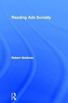 Reading Ads Socially - Robert Goldman - cover