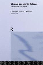 China's Economic Reform: A Study with Documents