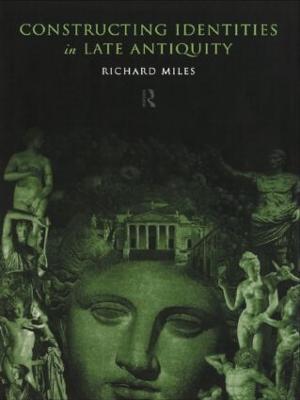 Constructing Identities in Late Antiquity - cover
