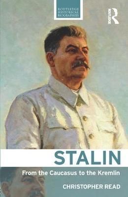 Stalin: From the Caucasus to the Kremlin - Christopher Read - cover