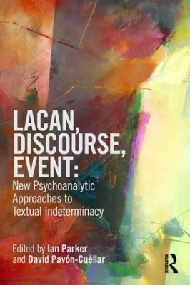 Lacan, Discourse, Event: New Psychoanalytic Approaches to Textual Indeterminacy - cover