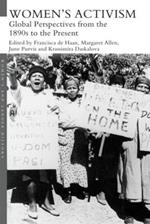 Women's Activism: Global Perspectives from the 1890s to the Present