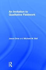 An Invitation to Qualitative Fieldwork: A Multilogical Approach