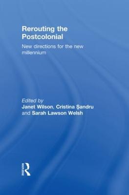 Rerouting the Postcolonial: New Directions for the New Millennium - cover