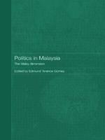 Politics in Malaysia: The Malay Dimension