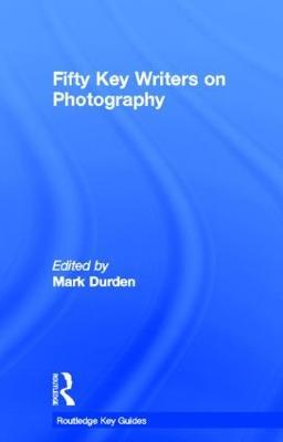 Fifty Key Writers on Photography - cover