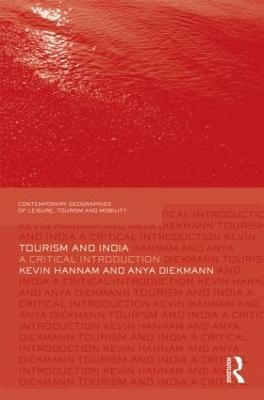 Tourism and India: A Critical Introduction - Kevin Hannam,Anya Diekmann - cover