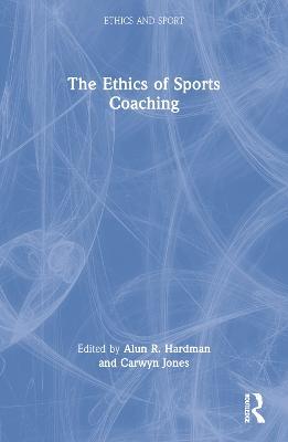 The Ethics of Sports Coaching - cover