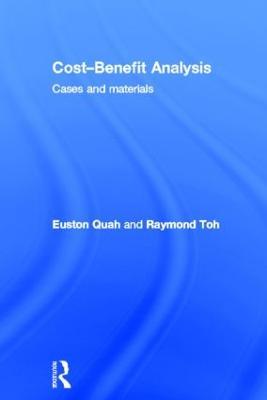 Cost-Benefit Analysis: Cases and Materials - Euston Quah,Raymond Toh - cover