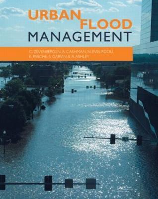 Urban Flood Management - Chris Zevenbergen,Adrian Cashman,Niki Evelpidou - cover