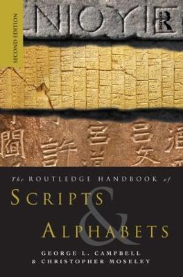 The Routledge Handbook of Scripts and Alphabets - George L Campbell,Christopher Moseley - cover
