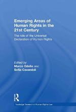 Emerging Areas of Human Rights in the 21st Century: The Role of the Universal Declaration of Human Rights