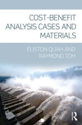 Cost-Benefit Analysis: Cases and Materials - Euston Quah,Raymond Toh - cover