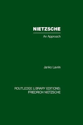 Nietzsche: An Approach - Janko Lavrin - cover