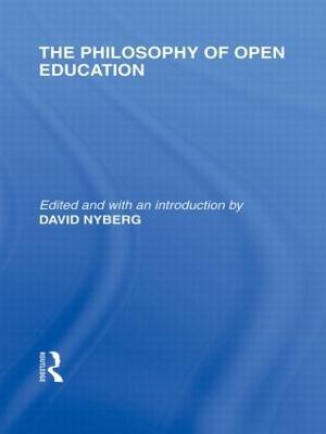 The Philosophy of Open Education (International Library of the Philosophy of Education Volume 15) - cover