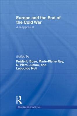 Europe and the End of the Cold War: A Reappraisal - cover