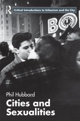 Cities and Sexualities - Phil Hubbard - cover
