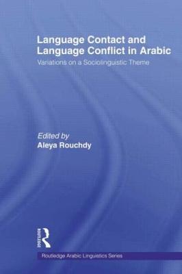 Language Contact and Language Conflict in Arabic - cover