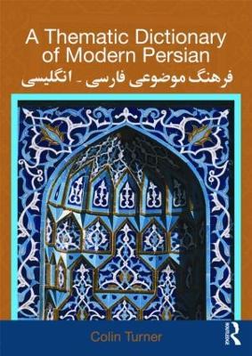 A Thematic Dictionary of Modern Persian - Colin Turner - cover