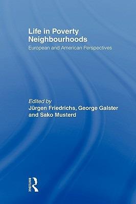 Life in Poverty Neighbourhoods: European and American Perspectives - cover