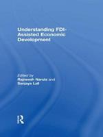 Understanding FDI-Assisted Economic Development