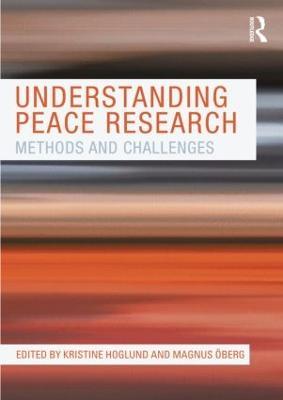 Understanding Peace Research: Methods and Challenges - cover