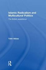 Islamic Radicalism and Multicultural Politics: The British Experience