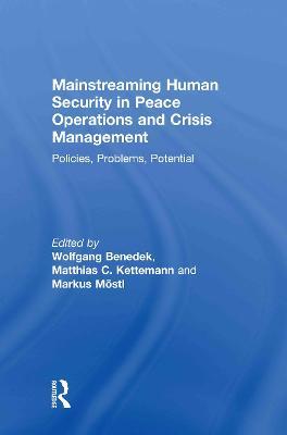 Mainstreaming Human Security in Peace Operations and Crisis Management: Policies, Problems, Potential - cover