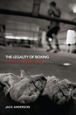 The Legality of Boxing: A Punch Drunk Love?