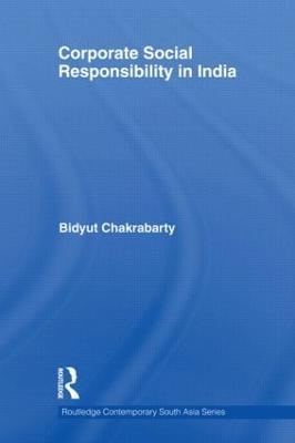 Corporate Social Responsibility in India - Bidyut Chakrabarty - cover