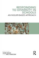Responding to Diversity in Schools: An Inquiry-Based Approach