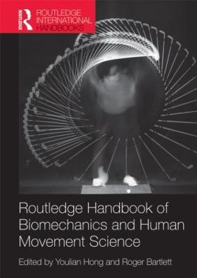 Routledge Handbook of Biomechanics and Human Movement Science - cover