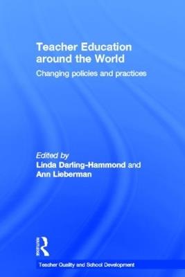 Teacher Education Around the World: Changing Policies and Practices - cover