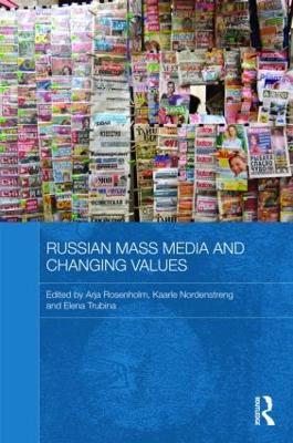 Russian Mass Media and Changing Values - cover