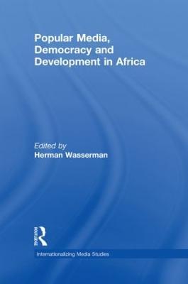 Popular Media, Democracy and Development in Africa - cover